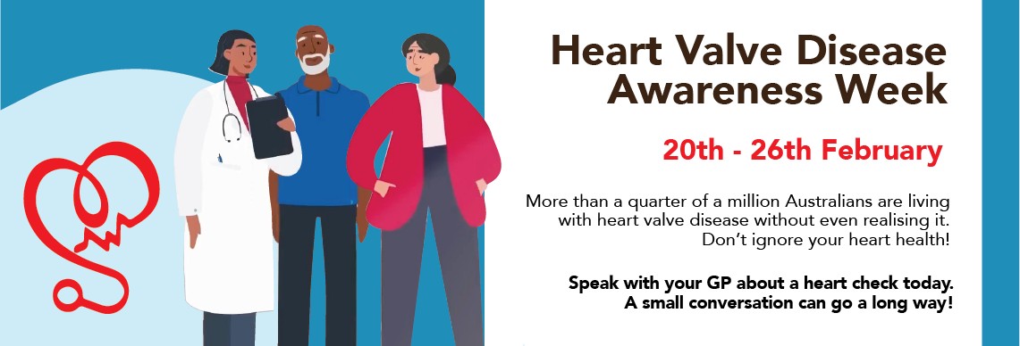 Heart Valve Disease Awareness Week (February 20 -26)
